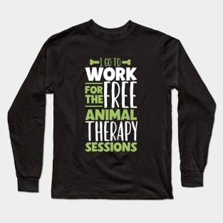 Free animal therapy - animal caretaker Long Sleeve T-Shirt